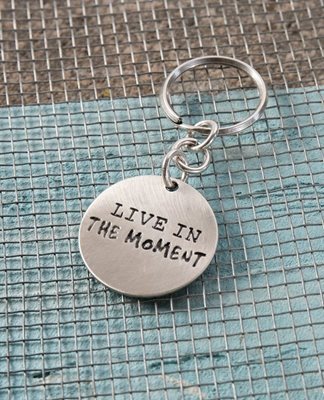 Live In The Moment Keychain